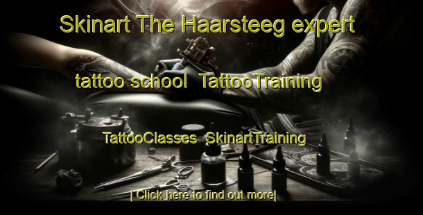 Skinart The Haarsteeg expert tattoo school | TattooTraining | TattooClasses | SkinartTraining-Netherlands