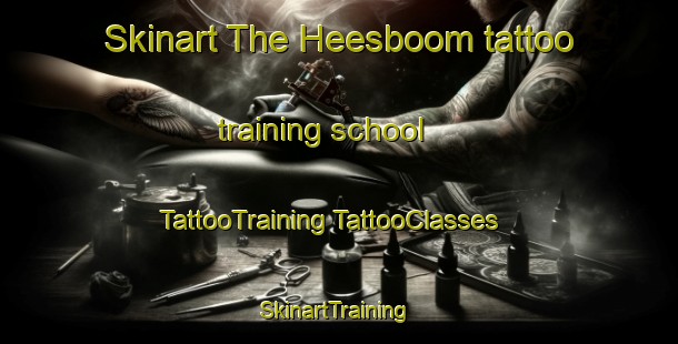 Skinart The Heesboom tattoo training school | #TattooTraining #TattooClasses #SkinartTraining-Netherlands