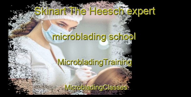 Skinart The Heesch expert microblading school | #MicrobladingTraining #MicrobladingClasses #SkinartTraining-Netherlands