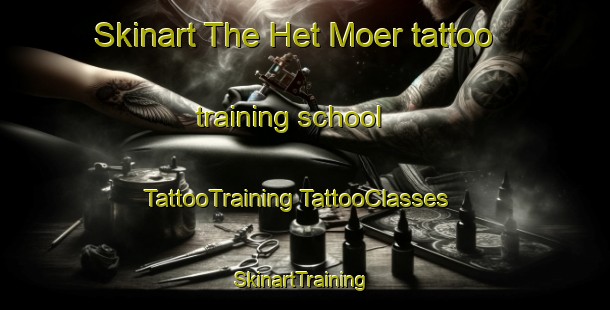 Skinart The Het Moer tattoo training school | #TattooTraining #TattooClasses #SkinartTraining-Netherlands