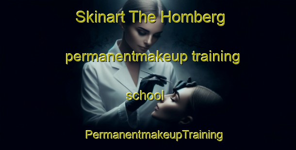 Skinart The Homberg permanentmakeup training school | #PermanentmakeupTraining #PermanentmakeupClasses #SkinartTraining-Netherlands