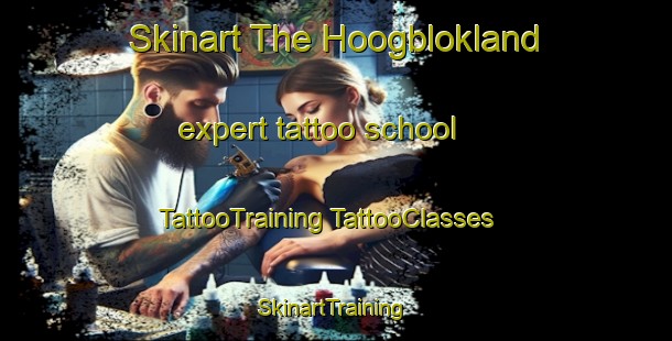 Skinart The Hoogblokland expert tattoo school | #TattooTraining #TattooClasses #SkinartTraining-Netherlands