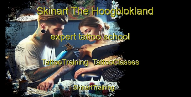 Skinart The Hoogblokland expert tattoo school | TattooTraining | TattooClasses | SkinartTraining-Netherlands
