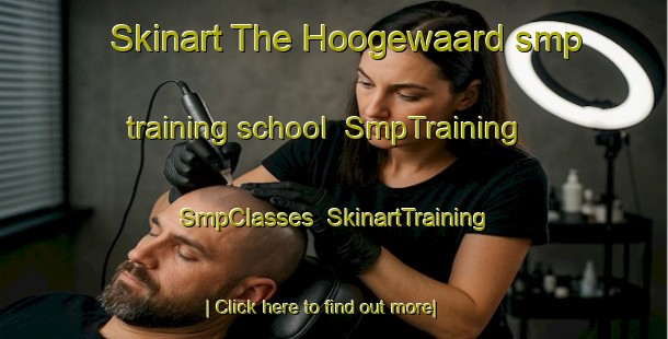 Skinart The Hoogewaard smp training school | SmpTraining | SmpClasses | SkinartTraining-Netherlands