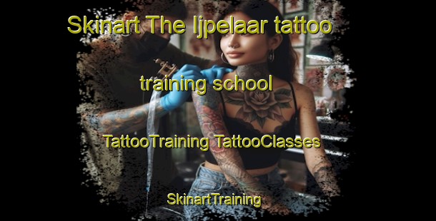 Skinart The Ijpelaar tattoo training school | #TattooTraining #TattooClasses #SkinartTraining-Netherlands