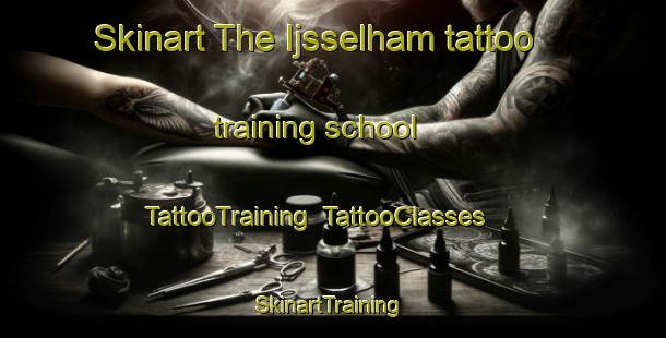 Skinart The Ijsselham tattoo training school | TattooTraining | TattooClasses | SkinartTraining-Netherlands