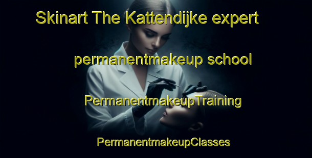 Skinart The Kattendijke expert permanentmakeup school | #PermanentmakeupTraining #PermanentmakeupClasses #SkinartTraining-Netherlands