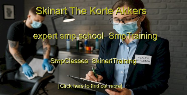 Skinart The Korte Akkers expert smp school | SmpTraining | SmpClasses | SkinartTraining-Netherlands