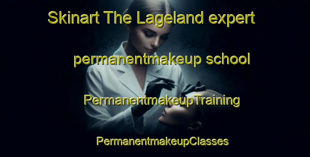 Skinart The Lageland expert permanentmakeup school | #PermanentmakeupTraining #PermanentmakeupClasses #SkinartTraining-Netherlands