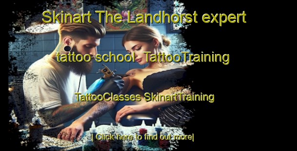 Skinart The Landhorst expert tattoo school | #TattooTraining #TattooClasses #SkinartTraining-Netherlands