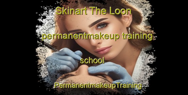 Skinart The Loon permanentmakeup training school | #PermanentmakeupTraining #PermanentmakeupClasses #SkinartTraining-Netherlands