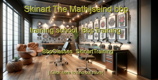 Skinart The Mathijseind bbp training school | BbpTraining | BbpClasses | SkinartTraining-Netherlands
