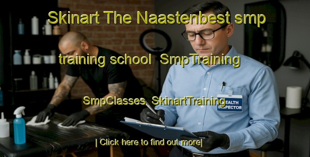 Skinart The Naastenbest smp training school | SmpTraining | SmpClasses | SkinartTraining-Netherlands