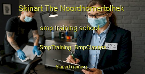 Skinart The Noordhornertolhek smp training school | SmpTraining | SmpClasses | SkinartTraining-Netherlands