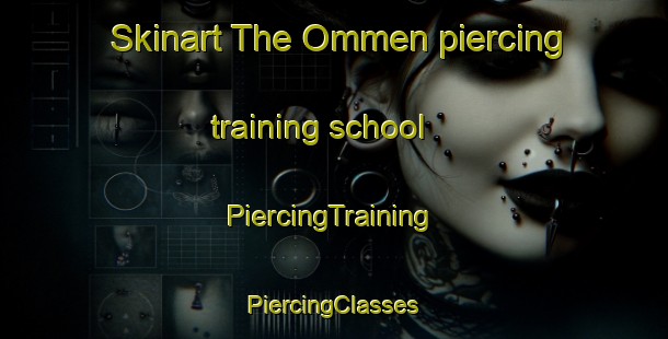 Skinart The Ommen piercing training school | #PiercingTraining #PiercingClasses #SkinartTraining-Netherlands