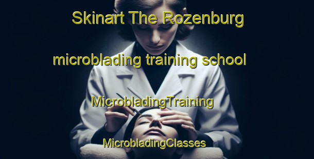 Skinart The Rozenburg microblading training school | MicrobladingTraining | MicrobladingClasses | SkinartTraining-Netherlands
