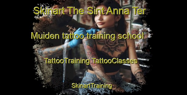 Skinart The Sint Anna Ter Muiden tattoo training school | #TattooTraining #TattooClasses #SkinartTraining-Netherlands