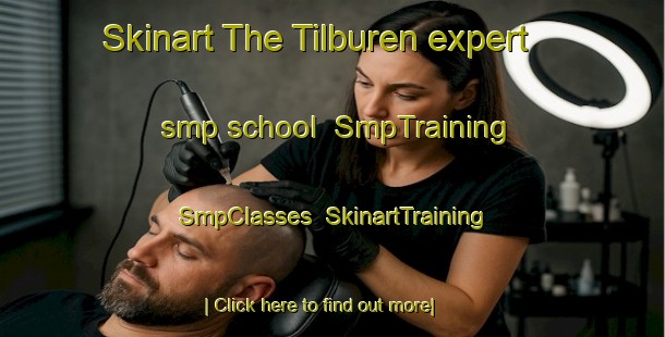 Skinart The Tilburen expert smp school | SmpTraining | SmpClasses | SkinartTraining-Netherlands
