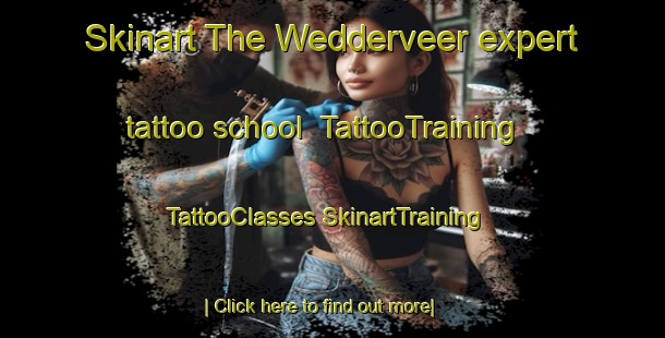 Skinart The Wedderveer expert tattoo school | #TattooTraining #TattooClasses #SkinartTraining-Netherlands