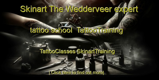 Skinart The Wedderveer expert tattoo school | #TattooTraining #TattooClasses #SkinartTraining-Netherlands