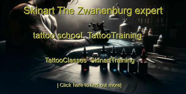 Skinart The Zwanenburg expert tattoo school | TattooTraining | TattooClasses | SkinartTraining-Netherlands