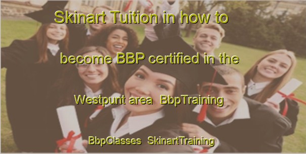 Skinart Tuition in how to become BBP certified in the Westpunt area | BbpTraining | BbpClasses | SkinartTraining-Netherlands