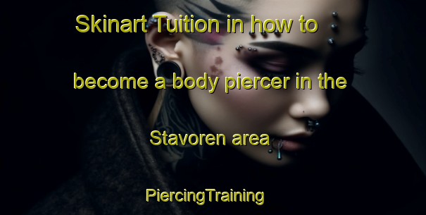 Skinart Tuition in how to become a body piercer in the Stavoren area | PiercingTraining | PiercingClasses | SkinartTraining-Netherlands