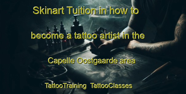 Skinart Tuition in how to become a tattoo artist in the Capelle Oostgaarde area | TattooTraining | TattooClasses | SkinartTraining-Netherlands