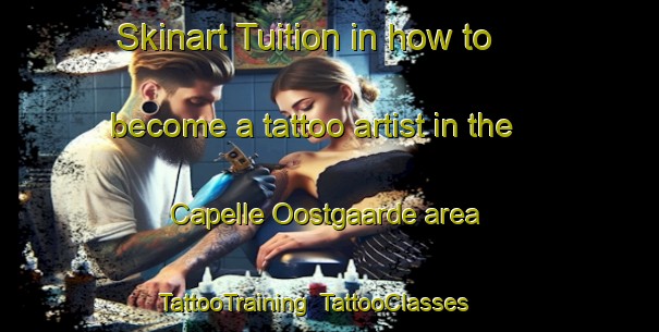 Skinart Tuition in how to become a tattoo artist in the Capelle Oostgaarde area | TattooTraining | TattooClasses | SkinartTraining-Netherlands