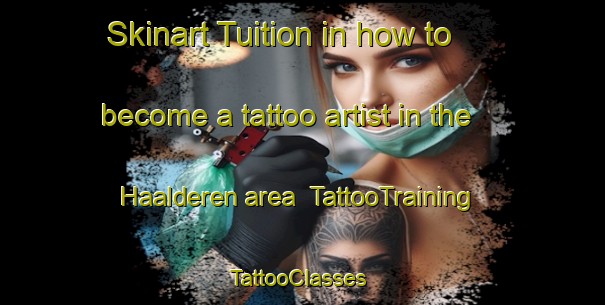 Skinart Tuition in how to become a tattoo artist in the Haalderen area | TattooTraining | TattooClasses | SkinartTraining-Netherlands