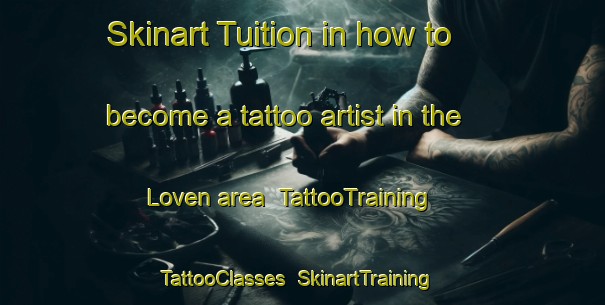 Skinart Tuition in how to become a tattoo artist in the Loven area | TattooTraining | TattooClasses | SkinartTraining-Netherlands