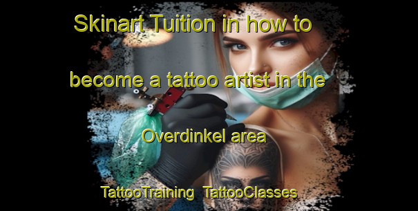 Skinart Tuition in how to become a tattoo artist in the Overdinkel area | TattooTraining | TattooClasses | SkinartTraining-Netherlands