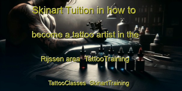 Skinart Tuition in how to become a tattoo artist in the Rijssen area | TattooTraining | TattooClasses | SkinartTraining-Netherlands