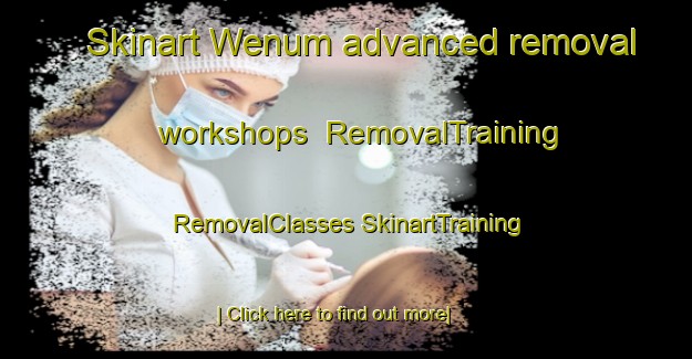 Skinart Wenum advanced removal workshops | #RemovalTraining #RemovalClasses #SkinartTraining-Netherlands