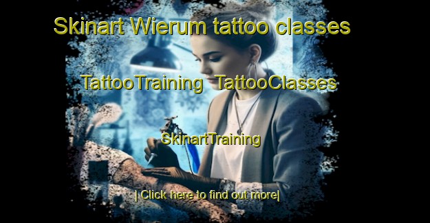 Skinart Wierum tattoo classes | TattooTraining | TattooClasses | SkinartTraining-Netherlands