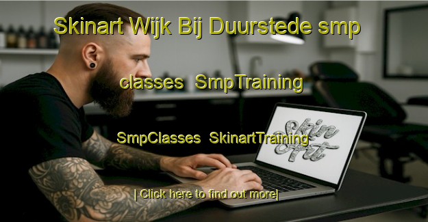 Skinart Wijk Bij Duurstede smp classes | SmpTraining | SmpClasses | SkinartTraining-Netherlands