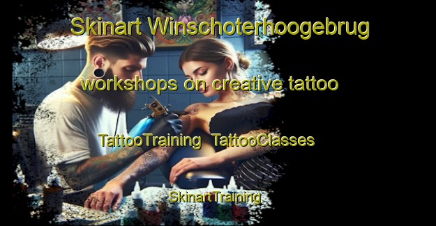 Skinart Winschoterhoogebrug workshops on creative tattoo | TattooTraining | TattooClasses | SkinartTraining-Netherlands