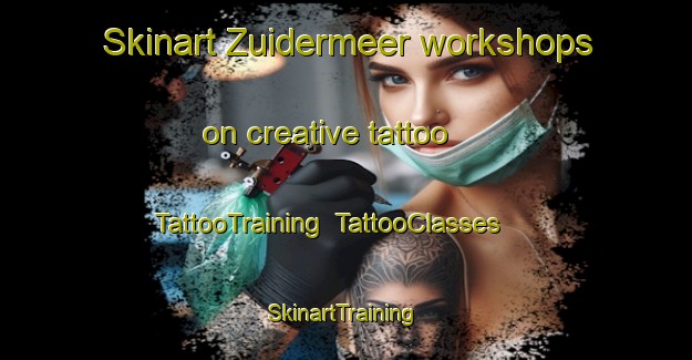 Skinart Zuidermeer workshops on creative tattoo | TattooTraining | TattooClasses | SkinartTraining-Netherlands